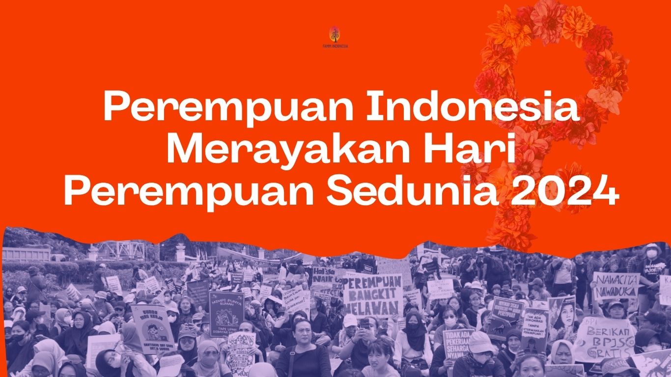 Perempuan Indonesia Merayakan Hari Perempuan Sedunia 2024