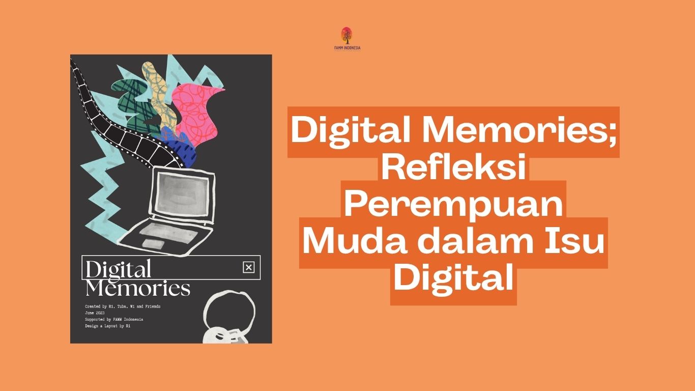 Digital Memories; Refleksi Perempuan Muda dalam Isu Digital