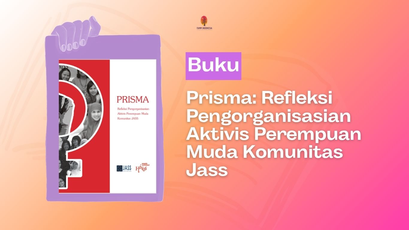 Buku Prisma: Refleksi Pengorganisasian Aktivis Perempuan Muda Komunitas JASS