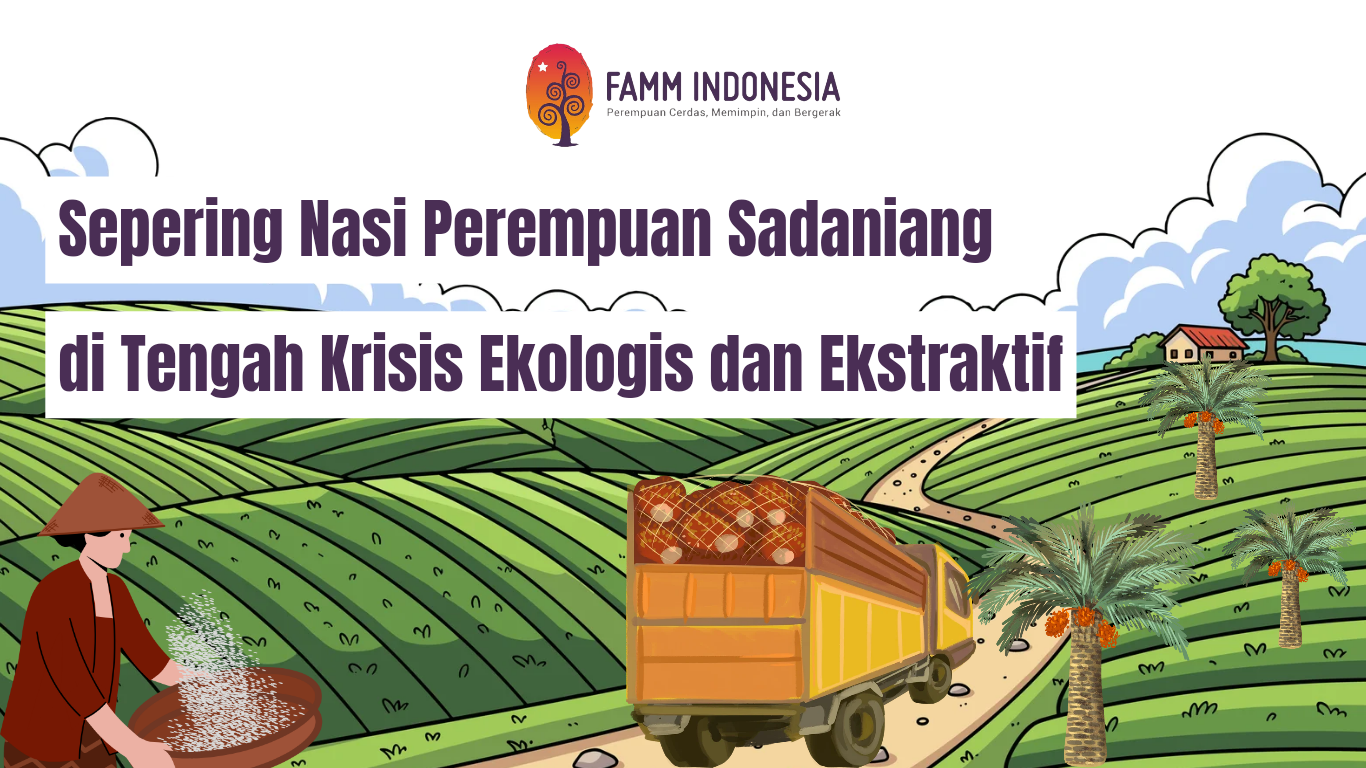 Sepering Nasi Perempuan Sadaniang di Tengah Krisis Ekologis dan Ekstraktif