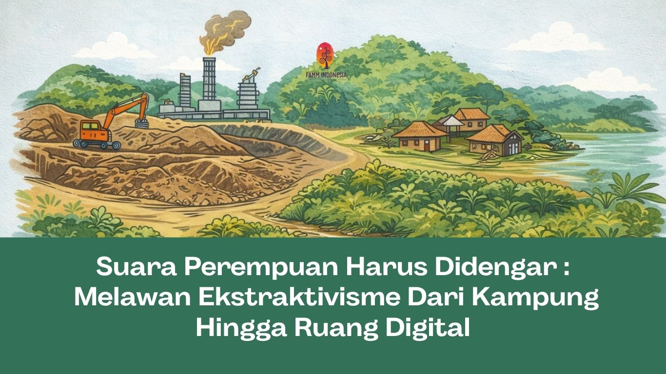 Suara Perempuan Harus Didengar: Melawan Ekstraktivisme dari Kampung hingga Ruang Digital